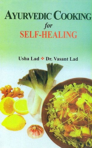 Ayurvedic Cooking for Self Healing von Motilal Banarsidass Publications