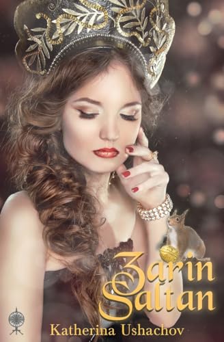 Zarin Saltan: Band 8 der Maerchenspinnerei
