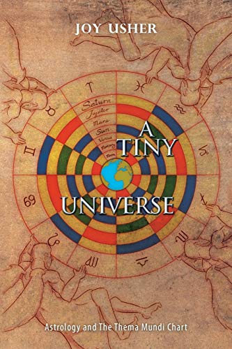 A Tiny Universe: Astrology and The Thema Mundi Chart von Xlibris Au