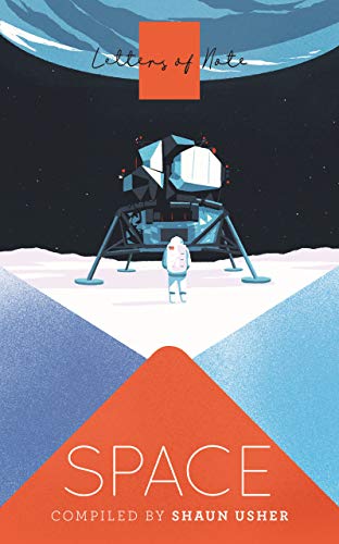 Letters of Note: Space Letters of Note: Space von Canongate Books