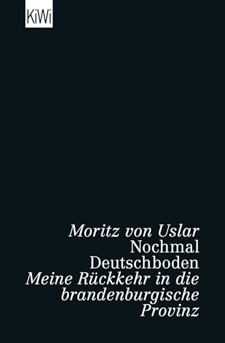 Nochmal Deutschboden: Meine Rückkehr in die brandenburgische Provinz