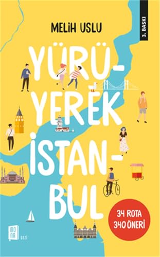 Yürüyerek Istanbul: 34 Rota 340 Öneri von Mona Kitap