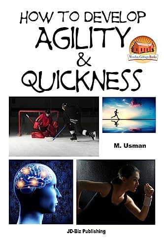 How to Develop Agility & Quickness von CREATESPACE