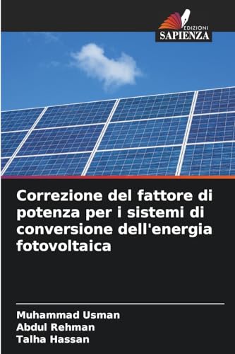Correzione del fattore di potenza per i sistemi di conversione dell'energia fotovoltaica von Edizioni Sapienza