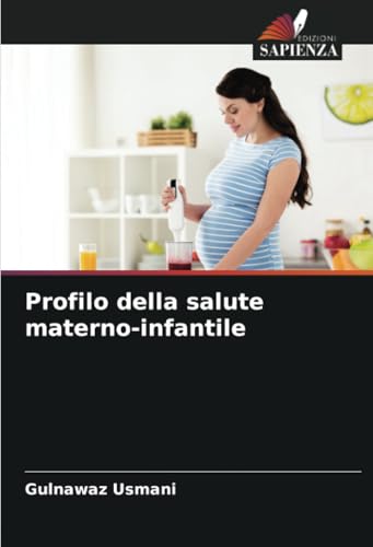 Profilo della salute materno-infantile von Edizioni Sapienza