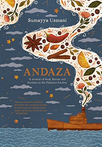 Andaza: A Memoir of Food, Flavour and Freedom in the Pakistani Kitchen