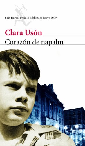 Corazón de napalm (Biblioteca Breve, Band 1)