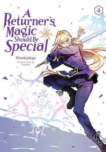 A Returner's Magic Should Be Special, Vol. 4: Volume 4 (RETURNERS MAGIC SHOULD BE SPECIAL GN)
