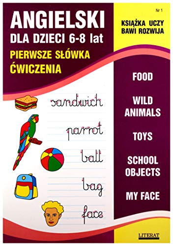 Angielski dla dzieci 6-8 lat: Pierwsze słówka. Ćwiczenia von Literat