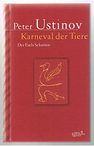 Karneval der Tiere: Texte und Zeichnungen zur musikalischen Fantasie von Camille Saint-Saëns und zum Singspiel von Richard Strauss Karneval der Tiere: Texte und Zeichnungen zur musikalischen Fantasie von Camille Saint-Saëns und zum Singspiel von Richard Strauss