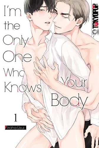 I'm the Only One Who Knows Your Body 01 von TOKYOPOP GmbH