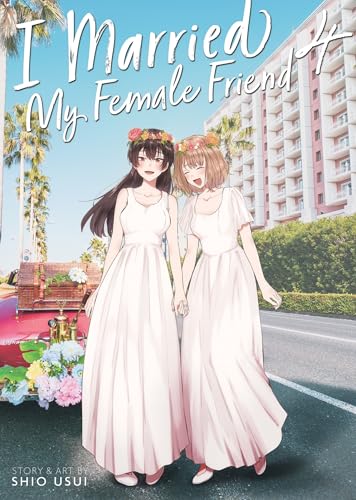 I Married My Female Friend Vol. 4 von Seven Seas