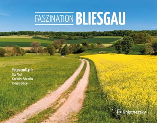 Faszination Bliesgau: Fotos und Lyrik von Rhrig Universittsverlag