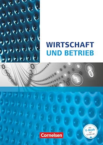 Wirtschafts- und Sozialkunde - Wirtschafts- und Betriebslehre Nordrhein-Westfalen: Wirtschaft und Betrieb - Schulbuch: Schülerbuch von Cornelsen Verlag GmbH