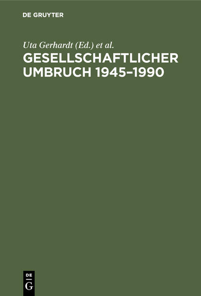 Gesellschaftlicher Umbruch 1945-1990 von De Gruyter Oldenbourg