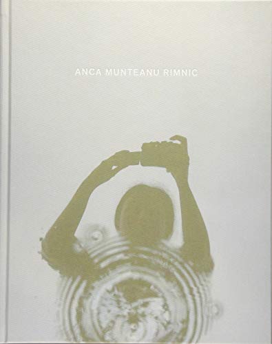 Anca Munteanu Rimnic: Sculptural Observations