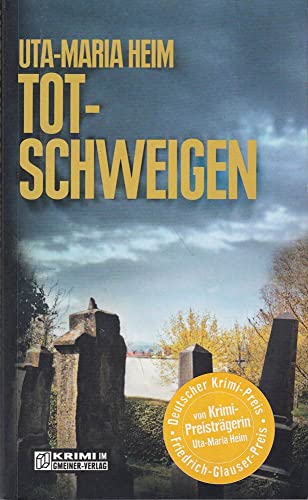Totschweigen: Kriminalroman (Anita Wolkenstein und Timo Fehrle) von Gmeiner-Verlag
