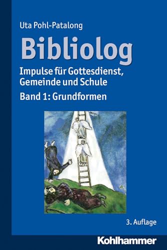 Bibliolog: Impulse für Gottesdienst, Gemeinde und Schule. Band 1: Grundformen (Bibliolog, 1, Band 1) von Kohlhammer W.