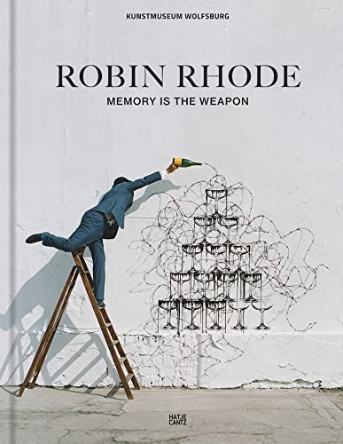 Robin Rhode: Memory Is The Weapon (Zeitgenössische Kunst) von Hatje Cantz