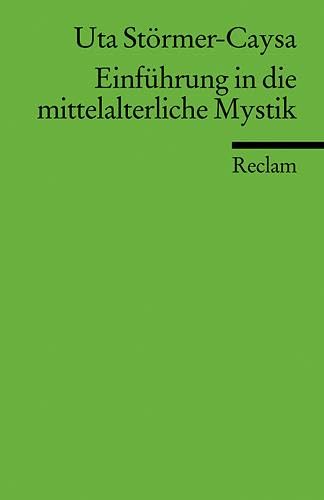 Einführung in die mittelalterliche Mystik (Reclams Universal-Bibliothek) von Reclam Philipp Jun.