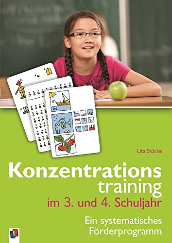 Konzentrationstraining im 3. und 4. Schuljahr: Ein systematisches Förderprogramm (Konzentrationstraining. Ein systematisches Förderprogramm) von Verlag An Der Ruhr