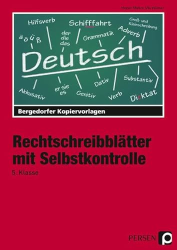 Rechtschreibblätter mit Selbstkontrolle - 5. Kl.: (5. Klasse) Rechtschreibblätter mit Selbstkontrolle - 5. Kl.: (5. Klasse)