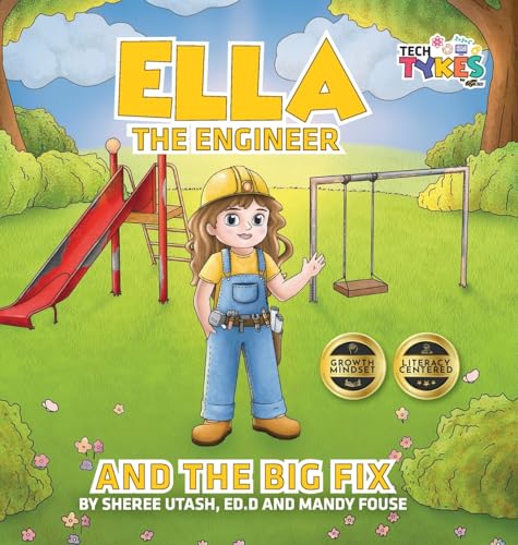 Ella the Engineer and the Big Fix Ella the Engineer and the Big Fix von Fig Factor Media Publishing