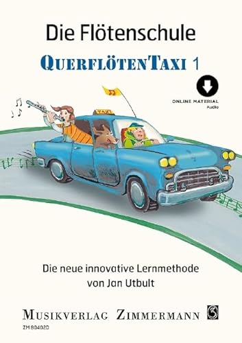Die Flötenschule: Querflötentaxi. Flöte. von Zimmermann