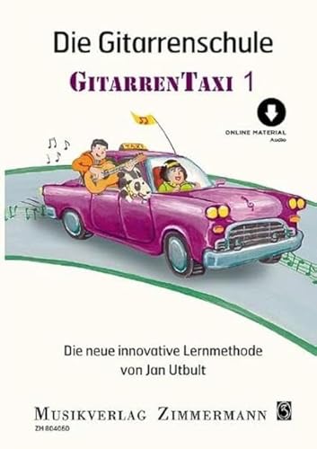 Die Gitarrenschule: Gitarrentaxi. Band 1. Gitarre.: Gitarre. Ausgabe mit Online-Audiodatei. (Umrüster-Konsolidierung)