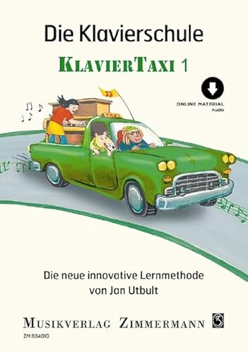 Die Klavierschule: Klaviertaxi. Band 1. Klavier.: Klaviertaxi. Band 1. Klavier. Ausgabe mit Online-Audiodatei. (Umrüster-Konsolidierung)