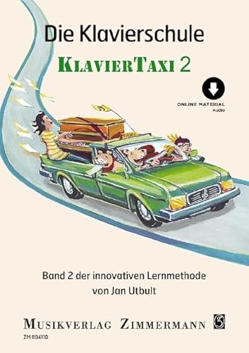 Die Klavierschule: Klaviertaxi. Band 2. Klavier. (Umrüster-Konsolidierung) von Musikverlag Zimmermann [Zimmermann