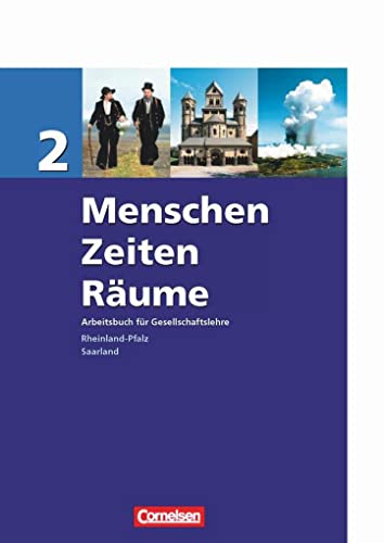 Menschen-Zeiten-Räume - Arbeitsbuch für Gesellschaftslehre - Rheinland-Pfalz und Saarland 2006 - Band 2: 7./8. Schuljahr: Schulbuch von Cornelsen Verlag GmbH