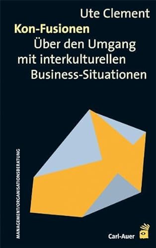 Kon-Fusionen: Über den Umgang mit interkulturellen Business-Situationen