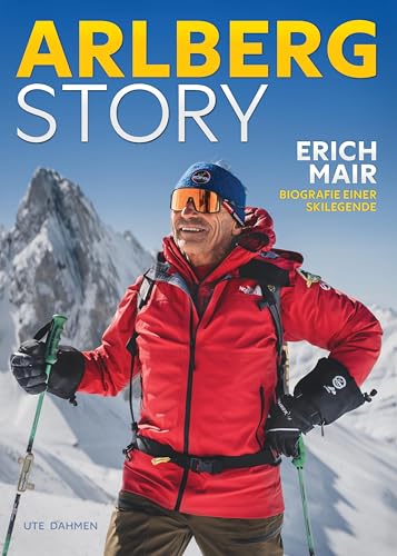 ARLBERG STORY: Erich Mair – Biografie einer Skilegende