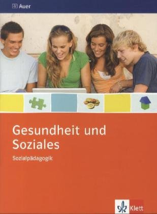 Sozialpädagogik. Ausgabe Niedersachsen: Themenheft Klasse 9/10 (Gesundheit und Soziales)