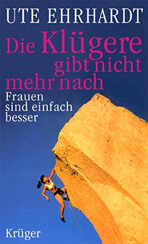Die Klügere gibt nicht mehr nach: Frauen sind einfach besser