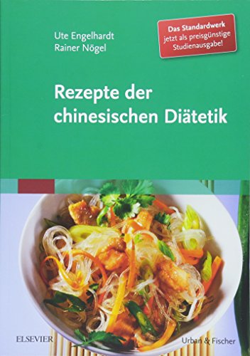 Rezepte der chinesischen Diätetik - Studienausgabe von Elsevier
