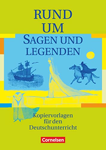 Rund um... - Sekundarstufe I: Rund um Sagen und Legenden