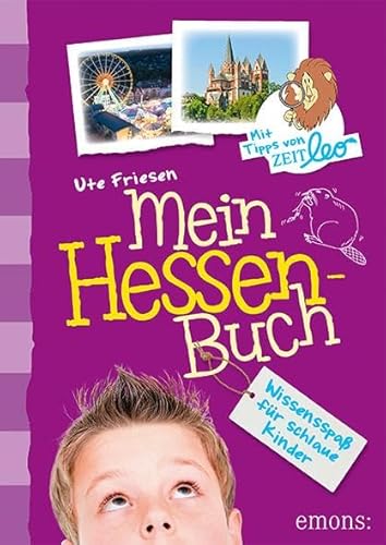 Mein Hessen-Buch: Wissensspaß für schlaue Kinder