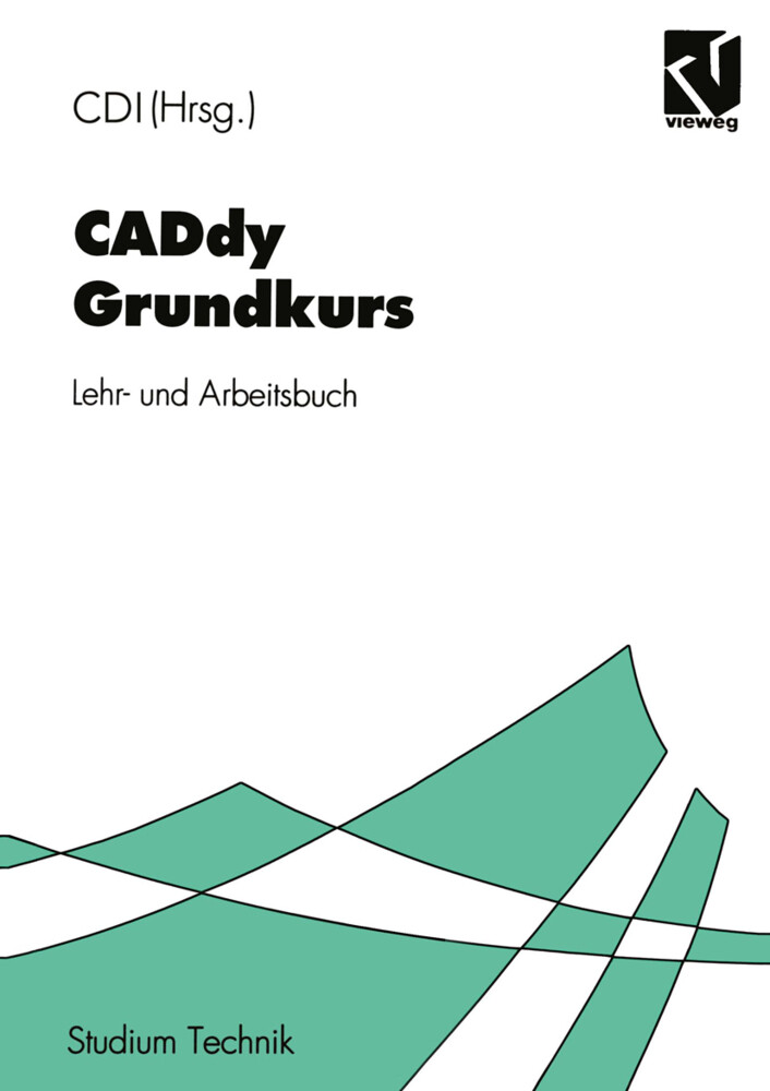 CADdy Grundkurs von Vieweg+Teubner Verlag