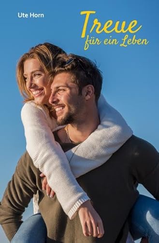 Treue für ein Leben Treue für ein Leben
