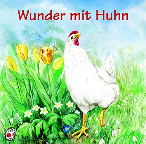 Wunder mit Huhn. CD. Klassische Musik und Sprache erzählen von Edition See-Igel