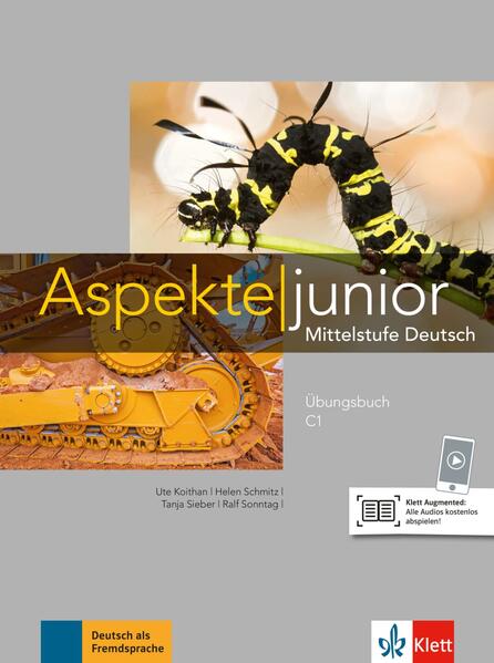 Aspekte junior C1. Übungsbuch mit Audios zum Download von Klett Sprachen GmbH