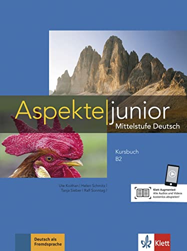 Aspekte junior B2: Mittelstufe Deutsch. Kursbuch mit Audios (Aspekte junior: Mittelstufe Deutsch)