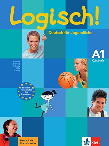 Logisch! A1: Deutsch für Jugendliche. Kursbuch (Logisch!: Deutsch für Jugendliche) von KLETT