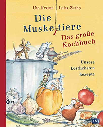 Die Muskeltiere - Das große Kochbuch: Unsere köstlichsten Rezepte von cbj