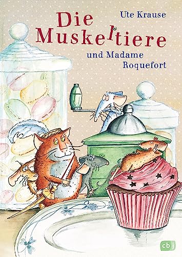 Die Muskeltiere und Madame Roquefort: Die großen Abenteuer mit den Muskeltieren (Die Muskeltiere-Reihe: Die großen Abenteuer mit den Muskeltieren, Band 3)