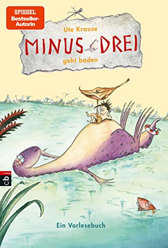 Minus Drei geht baden (Die Minus-Drei-Reihe, Band 5) von cbj