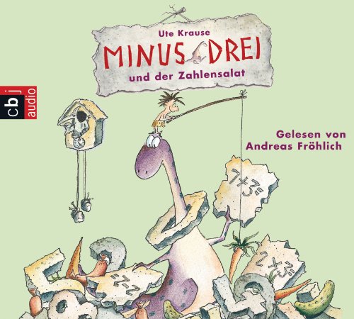 Minus Drei und der Zahlensalat (Die Minus-Drei-Reihe, Band 3)