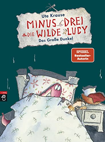 Minus Drei und die wilde Lucy - Das Große Dunkel (Die Minus Drei und die wilde Lucy-Reihe, Band 3) von cbj